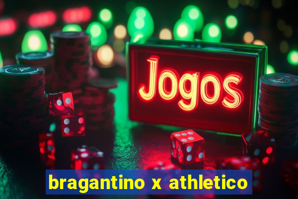 bragantino x athletico